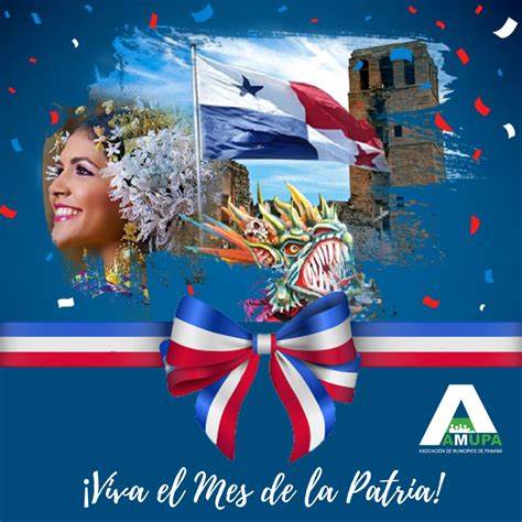 ¡Celebremos el Mes de la Patria en Panamá!