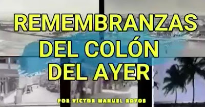 Remembranzas del Colón del Ayer Rep. de Panamá